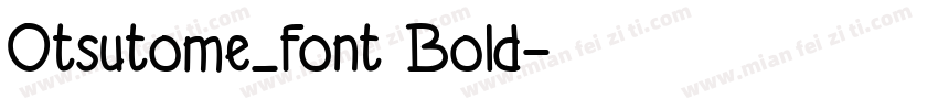 Otsutome_font Bold字体转换